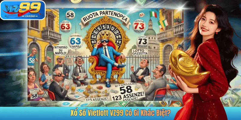 Xổ Số Vietlott VZ99 Có Gì Khác Biệt?